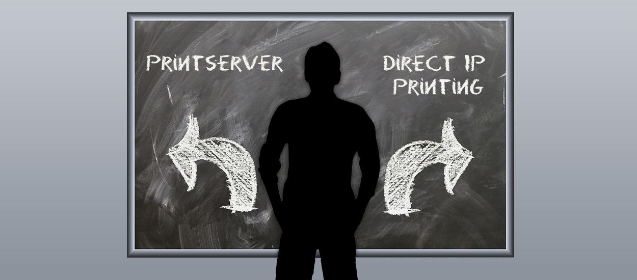 Direct IP printing vs printserver